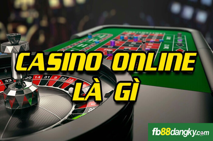 Casino online là gì