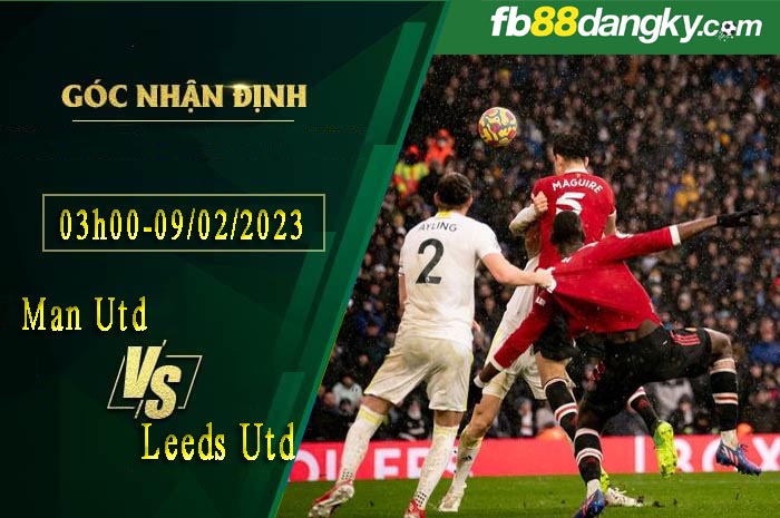 Soi kèo Manchester United vs Leeds United